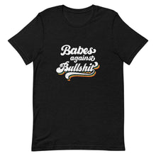 Load image into Gallery viewer, Babes Against Bullshit Tee