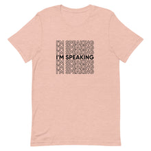 Load image into Gallery viewer, I'm Speaking Tee