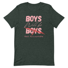 Load image into Gallery viewer, Boys Will Be Held Accountable