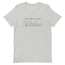 Load image into Gallery viewer, Cats Against Cat Calls Tee
