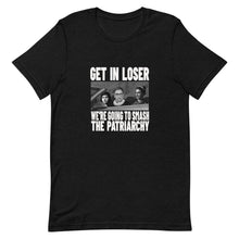 Load image into Gallery viewer, Get In Loser Tee
