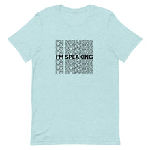 Load image into Gallery viewer, I&#39;m Speaking Tee
