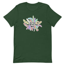 Load image into Gallery viewer, Sex Toys Are Better Than Boys Tee
