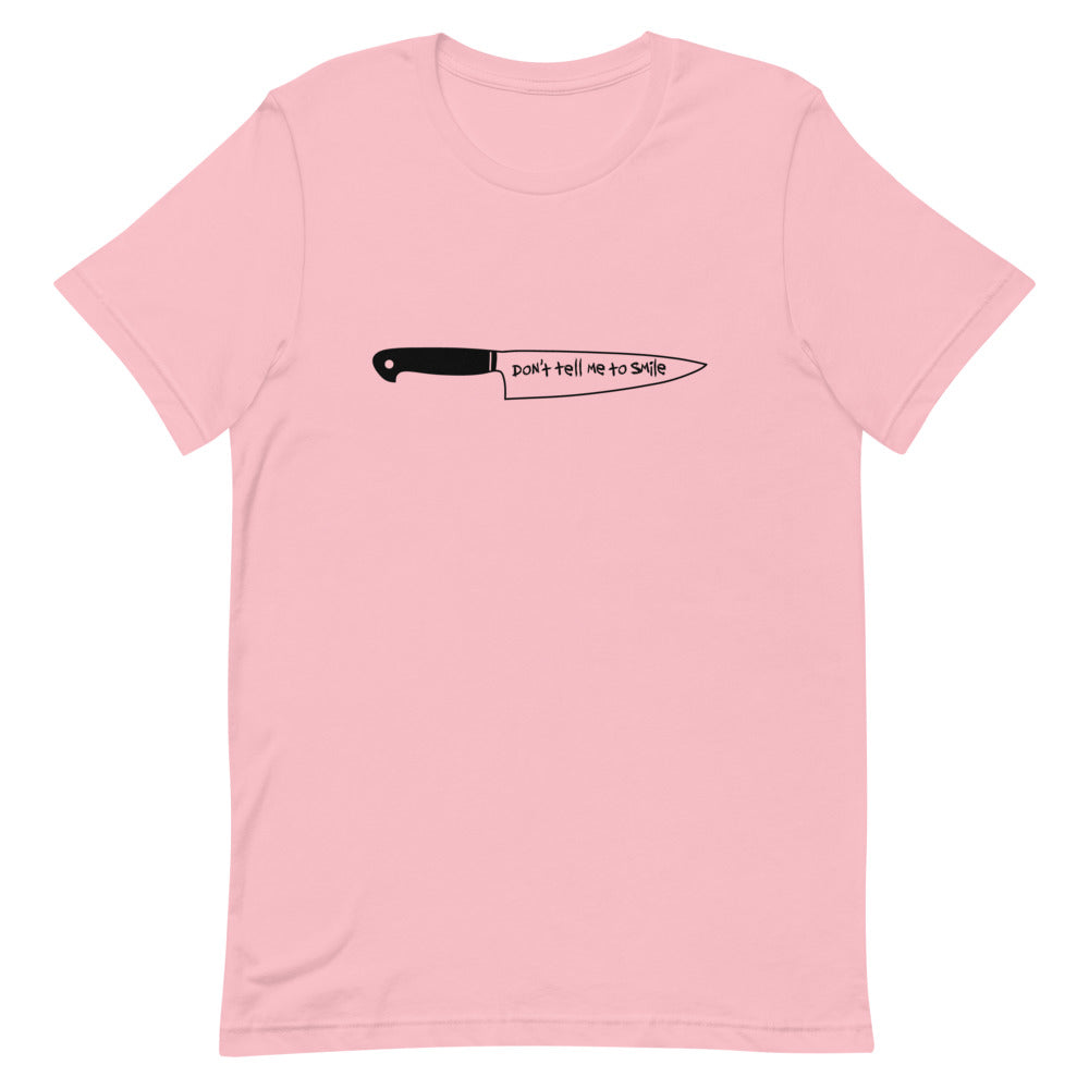 Don't Tell Me To Smile Tee